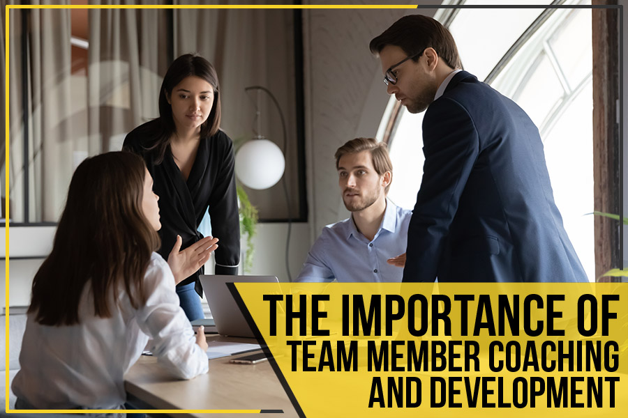 The Importance Of Team Member Coaching And Development